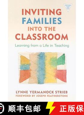 【3-4周达】Inviting Families Into the Classroom: Learning from a Life in Teaching [9780807750827]
