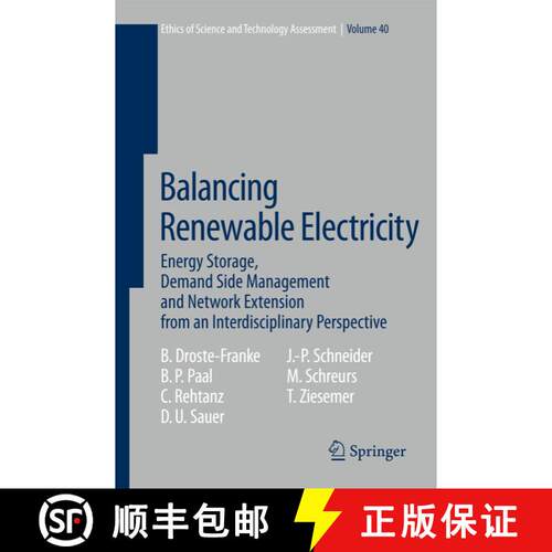 【3-4周达】Balancing Renewable Electricity : Energy Storage, Demand Side Management, and Network Exte... [9783642436413]