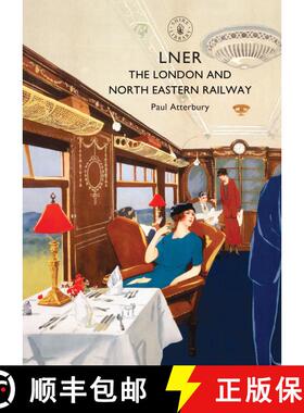 【3-4周达】LNER: The London and North Eastern Railway [9781784422721]