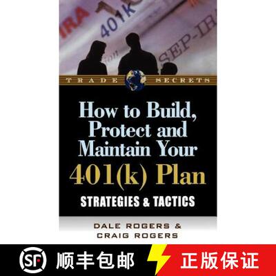 【3-4周达】How to Build, Protect, and Maintain Your 401(k) Plan: Strategies & Tactics [9781592800971]