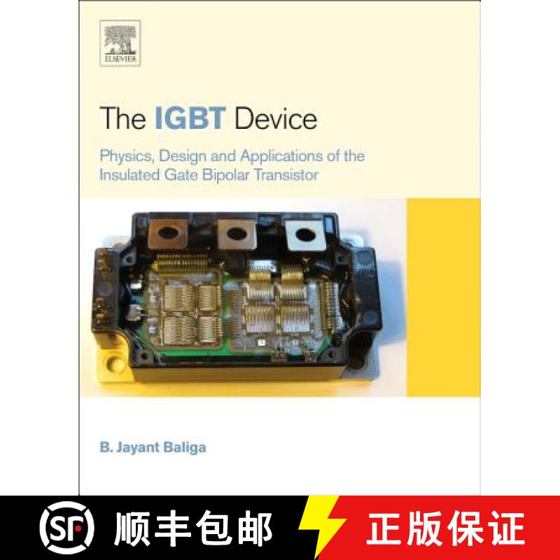 【3-4周达】The Igbt Device: Physics, Design and Applications of the Insulated Gate Bipolar Transistor [9781455731435]