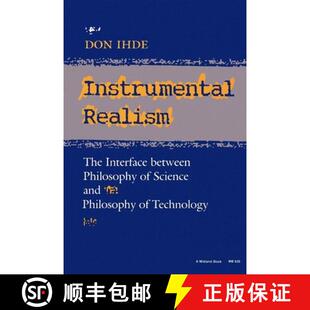 Instrumental 9780253206268 Techno... Philosophy 4周达 The Realism and Interface Science Between