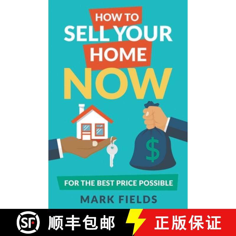 预订 How to Sell Your Home Now For the Best Price Possible [9781937449506]