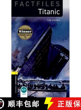 【3-4周达】Oxford Bookworms Library Factfiles: Level 1:: Titanic: - Oxford Bookworms Library Factfile... [9780194236195]