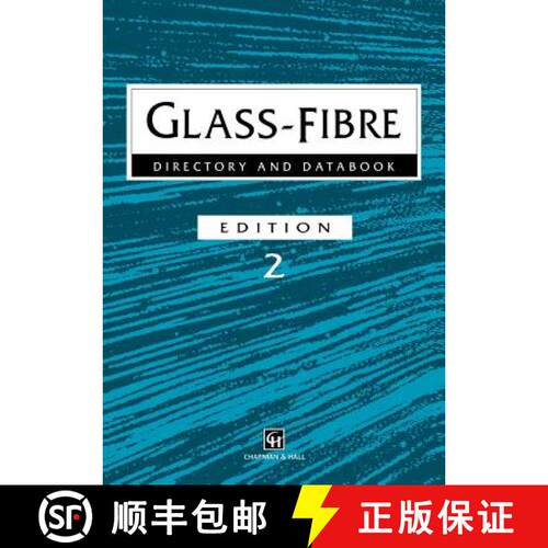 【3-4周达】Glass-Fibre Directory and Databook (2nd ed. 1996) (2nd ed. 1996) (2nd ed. 1996) (Second Ed... [9780412783708]
