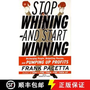 【3-4周达】Stop Whining--and Start Winning: Recharging People, Re-Igniting Passion, and PUMPING UP Pr... [9780060932503]