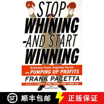 【3-4周达】Stop Whining--and Start Winning: Recharging People, Re-Igniting Passion, and PUMPING UP Pr... [9780060932503]
