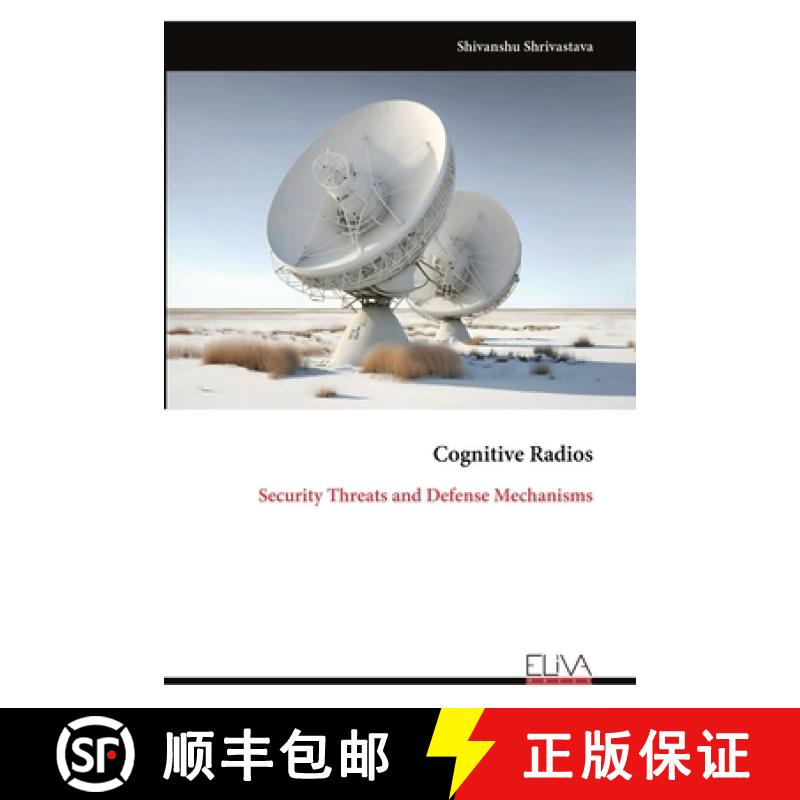 预订 Cognitive Radios: Security Threats and Defense Mechanisms [9789999318525]