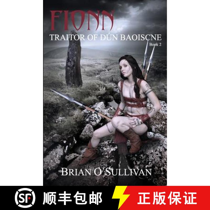 【3-4周达】Fionn: Traitor of Dun Baoiscne [9780994106285]