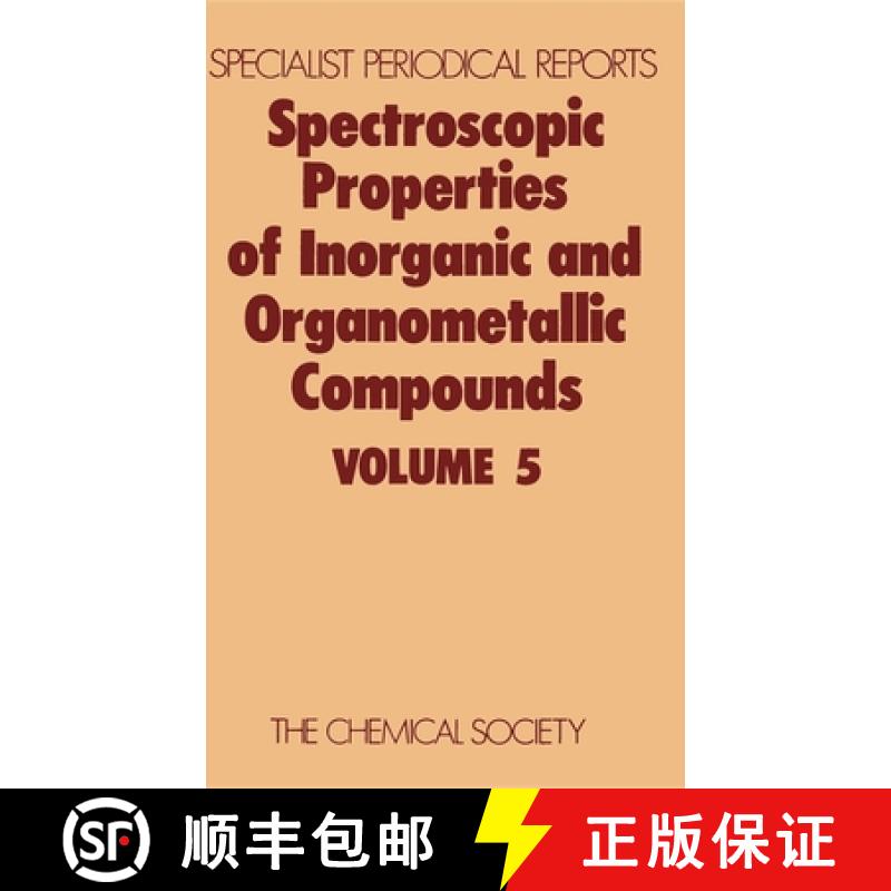 【3-4周达】Spectroscopic Properties of Inorganic and Organometallic Compounds : Volume 5 [9780851860435]