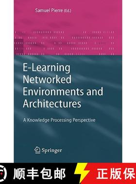 【3-4周达】E-Learning Networked Environments and Architectures : A Knowledge Processing Perspective [9781846283512]