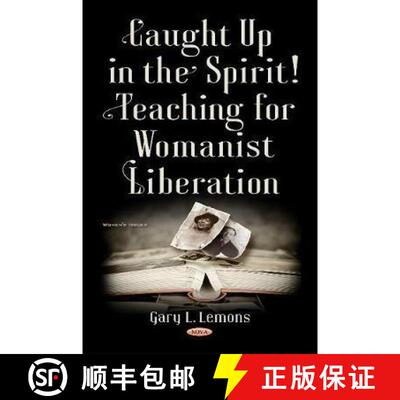 【3-4周达】Caught up in the Spirit!: Teaching for Womanist Liberation [9781536118179]