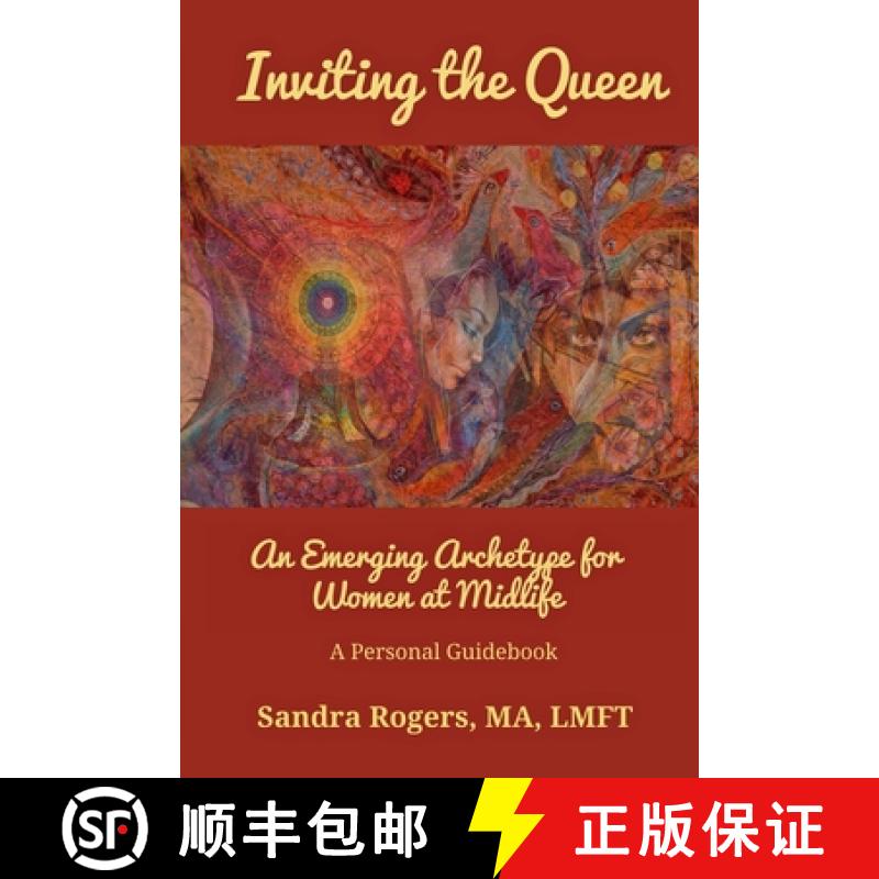 预订 Inviting the Queen: An Emerging Archetype for Women at Midlife [9781950186129]