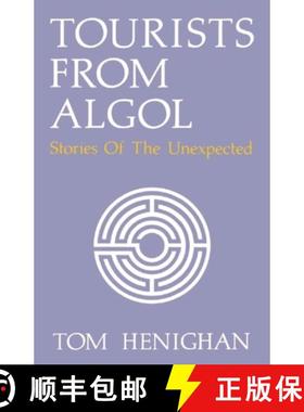 预订 Tourists from ALGOL: Stories from the Unexpected [9780919614468]