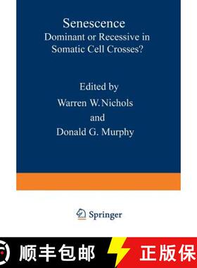 【3-4周达】Senescence : Dominant or Recessive in Somatic Cell Crosses? [9781468425109]