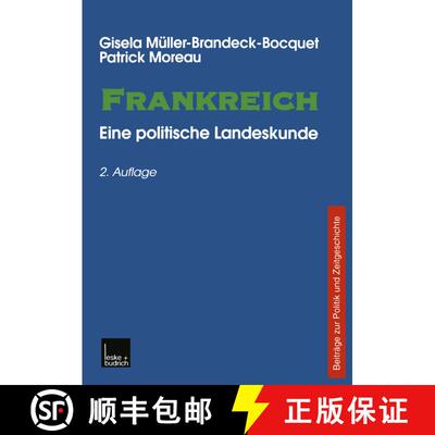 【3-4周达】Frankreich : Eine politische Landeskunde Beiträge zu Politik und Zeitgeschichte (2. Aufla... [9783810029379]