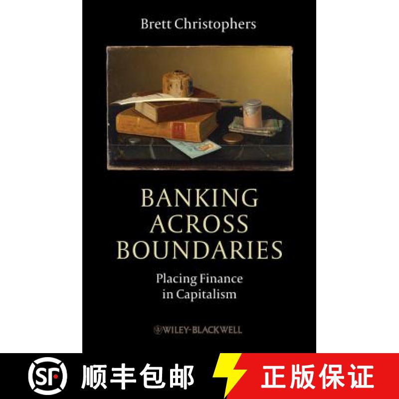 【2-3周达】Banking Across Boundaries - Placing Finance In Capitalism [Wiley地理] [9781444338287]