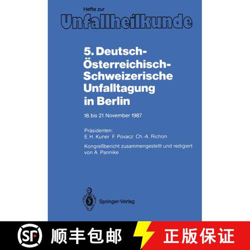【3-4周达】5. Deutsch-Österreichisch-Schweizerische Unfalltagung in Berlin : 18. bis 21. November 1987 [9783540500858]