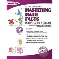 【4周达】Laura Candler’s Mastering Math Facts: Multiplication & Division Aligned with the Common Core [9781938406195]