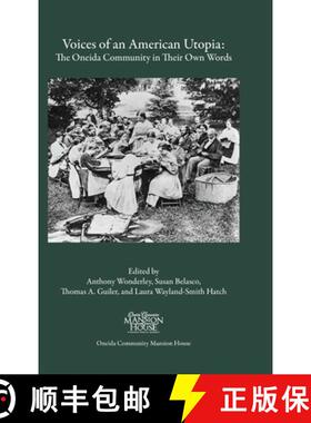 预订 Voices of an American Utopia: The Oneida Community in Their Own Words [9781737278221]