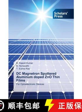预订 DC Magnetron Sputtered Aluminum doped ZnO Thin Films [9786138947905]