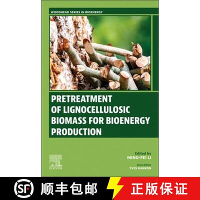 【3-4周达】Pretreatment of Lignocellulosic Biomass for Bioenergy Production [9780443247149]