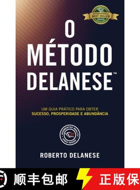预订 O Método Delanese: Um guia prático para obter Sucesso, Prosperidade e Abundância [9781774820780]
