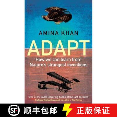 【3-4周达】Adapt: How We Can Learn from Nature's Strangest Inventions [9781786492296]