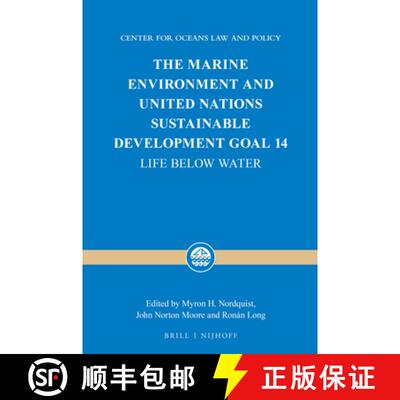 预订 精装 The Marine Environment and United Nations Sustainable Development Goal 14: Life Below Water [9789004364202]