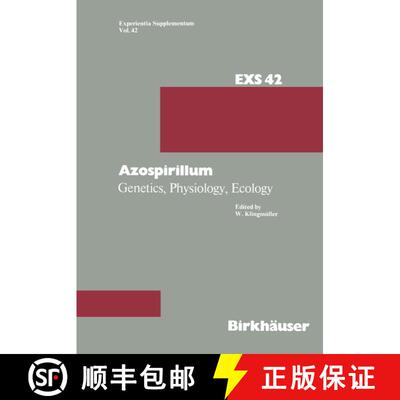 【3-4周达】Azospirillum : Genetics, Physiology, Ecology Workshop held at the University of Bayreuth, ... [9783034893664]
