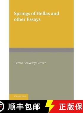 【3-4周达】Springs of Hellas and Other Essays by T. R. Glover: With a Memoir by S. C. Roberts [9781107638808]