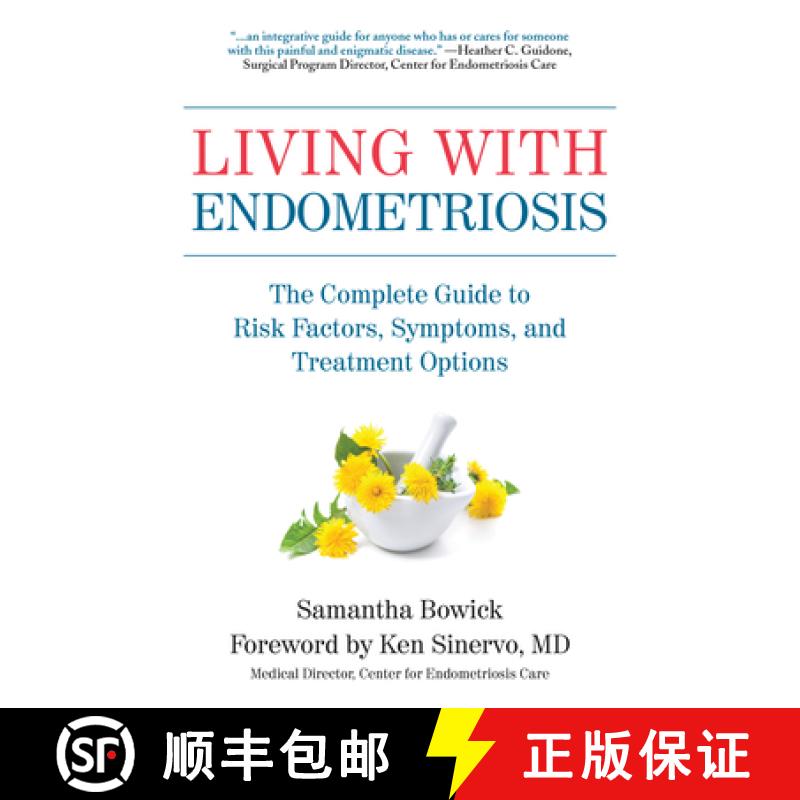 【3-4周达】Living with Endometriosis: The Complete Guide to Risk Factors, Prevention, Symptoms, and T... [9781578267460]