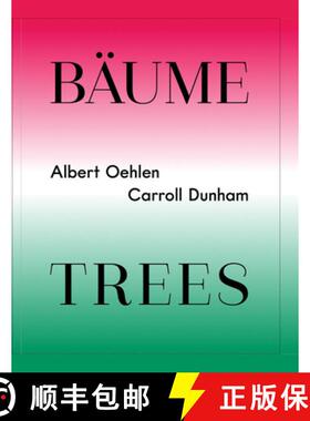 【3-4周达】Albert Oehlen / Carroll Dunham: Baume / Trees [9783960987437]