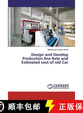 预订 Design and Develop Production line Rate and Estimated cost of old Car [9786200435354]