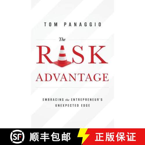 【3-4周达】The Risk Advantage: Embracing the Entrepreneur's Unexpected Edge [9781938416446]