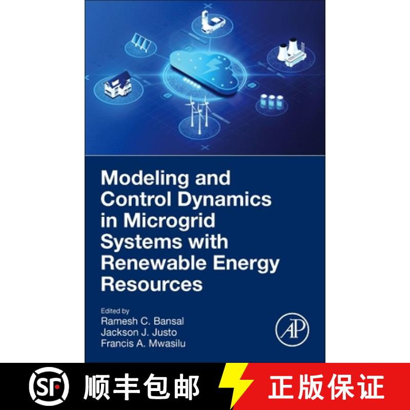 【3-4周达】Modelling and Control Dynamics in Microgrid Systems with Renewable Energy Resources [9780323909891]