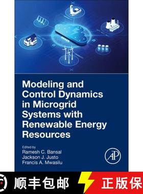 【3-4周达】Modelling and Control Dynamics in Microgrid Systems with Renewable Energy Resources [9780323909891]