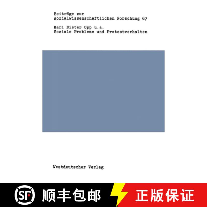 【3-4周达】Soziale Probleme Und Protestverhalten: Eine Empirische Konfrontation Des Modells Rationale... [9783531117218]