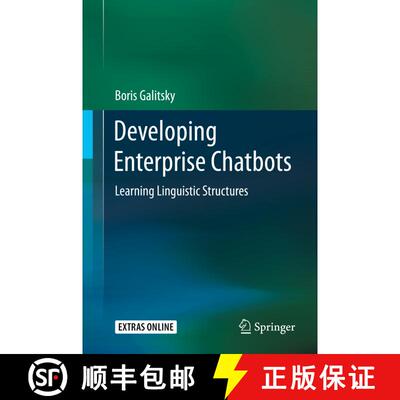 【3-4周达】精装 Developing Enterprise Chatbots : Learning Linguistic Structures [9783030042981]