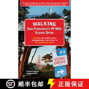 【3-4周达】Walking San Francisco's 49 Mile Scenic Drive: Explore the Famous Sites, Neighborhoods, and... [9781610352796]