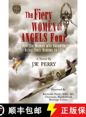 预订 The Fiery Women of Angels Four: And the women who dared to bring their dreams to life [9780991421824]