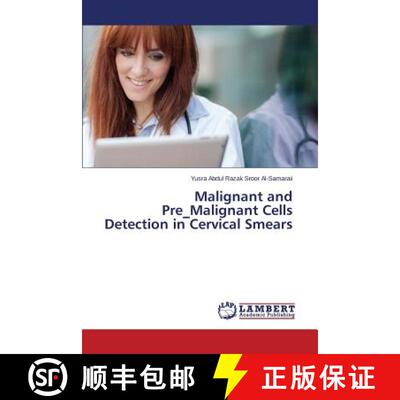 预订 Malignant and Pre_Malignant Cells Detection in Cervical Smears [9783659185939]