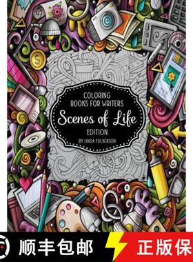 预订 Coloring Books for Writers: Scenes of Life Edition: Story Starters and Brainstorming Helps [9780972509237]