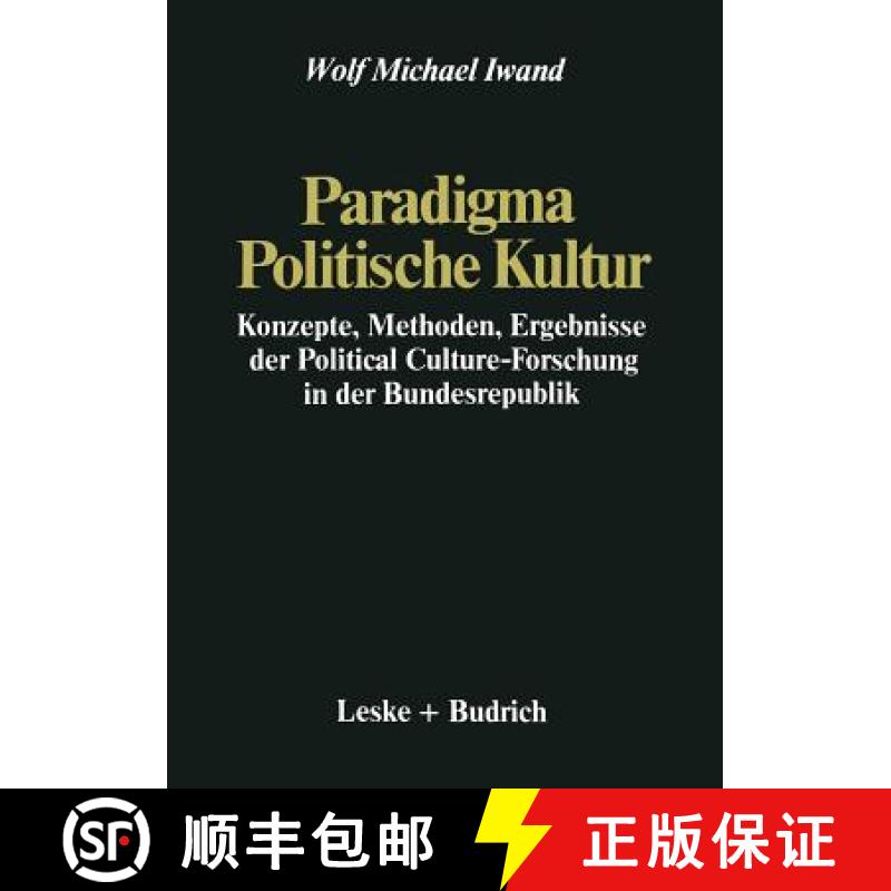 【3-4周达】Paradigma Politische Kultur : Konzepte, Methoden, Ergebnisse der Political-Culture Forschu... [9783322971722]