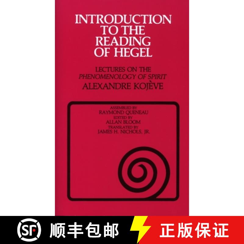 【3-4周达】Introduction to the Reading of Hegel: Lectures on the Phenomenology of Spirit [9780801492037]