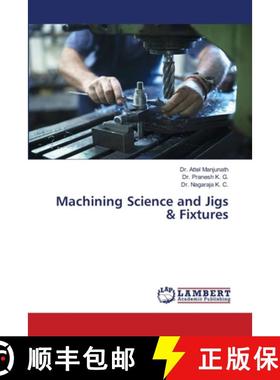 【3-4周达】Machining Science and Jigs & Fixtures [9786207805013]