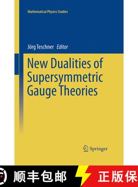 【3-4周达】New Dualities of Supersymmetric Gauge Theories (Softcover reprint of the original 1st ed. ... [9783319344720]