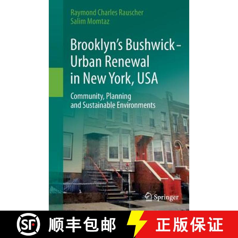 【3-4周达】Brooklyn's Bushwick - Urban Renewal in New York, USA : Community, Planning and Sustainable... [9783319381213]