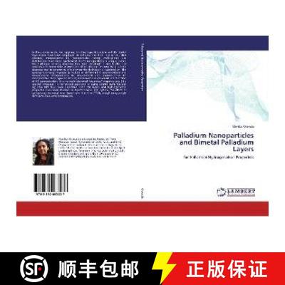 预订 Palladium Nanoparticles and Bimetal Palladium Layers [9783330063037]