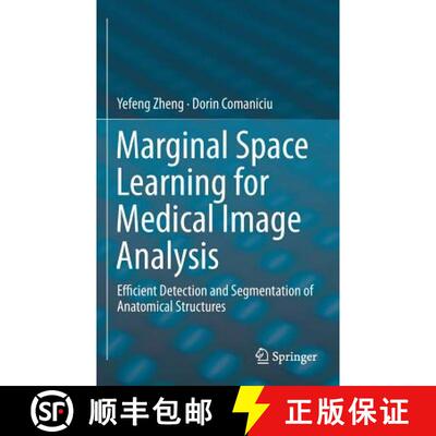 【3-4周达】Marginal Space Learning for Medical Image Analysis : Efficient Detection and Segmentation ... [9781493905997]